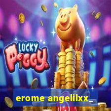 erome angelilxx_